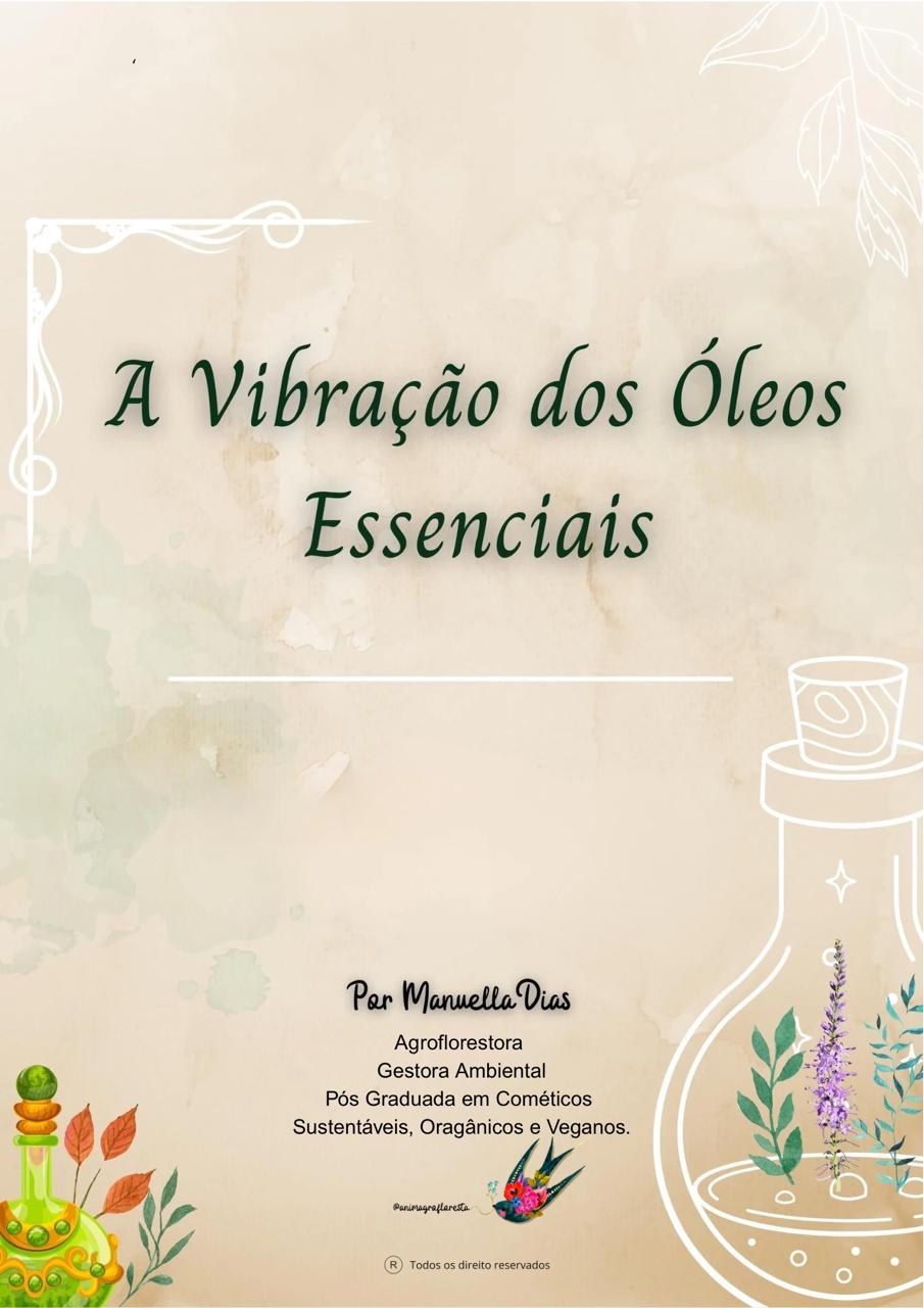 A Vibração dos Óleos Essenciais